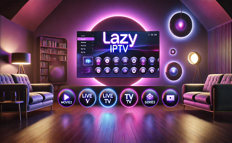 Why Lazy IPTV is a Game-Changer for Cord-Cutters